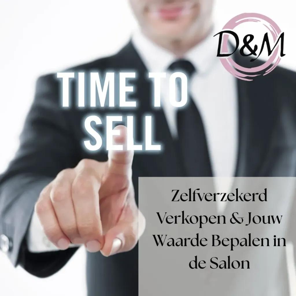 Zelfverzekerd Verkopen & Jouw Waarde Bepalen in de Salon